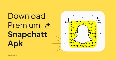 snapchat premium apk|snapchat apk unlocked.